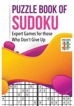 Puzzle Book of Sudoku | Expert Games for those Who Don't Give Up