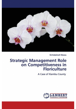 Strategic Management Role on Competitiveness in Floriculture
