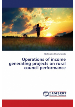 Operations of income generating projects on rural council performance