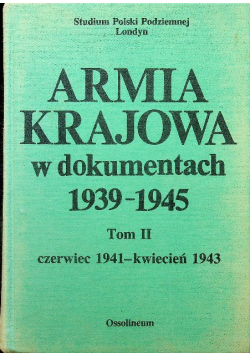 Armia Krajowa w dokumentach 1939 1945 tom II