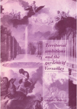 Territorial Ambitions and the Gardens of Versailles