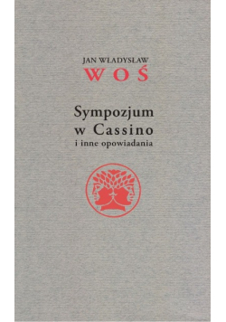 Sympozjum w Cassino i inne opowiadania