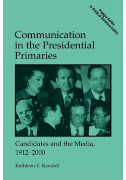 Communication in the Presidential Primaries