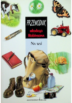 Przewodnik młodego Robinsona. Na wsi