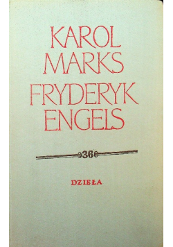 Marks Engels Dzieła Tom 36 Listy kwiecień 1883 grudzień 1887