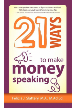 21 Ways to Make Money Speaking