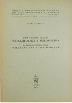 Znaczenie nazw wielkopolska i małopolska