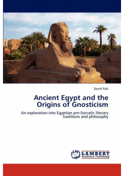 Ancient Egypt and the Origins of Gnosticism