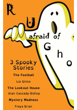 R u afraid of ghosts?