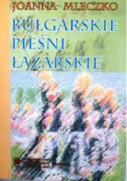 Bułgarskie pieśni łazarskie