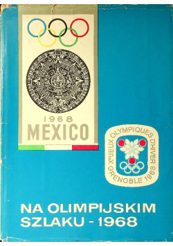 Na olimpijskim szlaku 1968