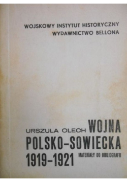 Wojna Polsko - Sowiecka 1919 - 1921
