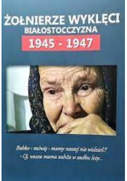 żołnierze wyklęci białostocczyzna