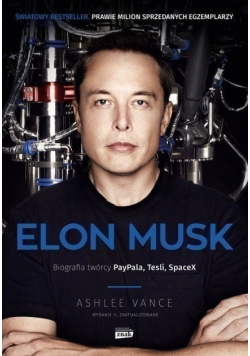 Elon Musk Biografia twórcy PayPala Tesli SpaceX