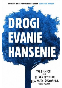 Drogi Evanie Hansenie