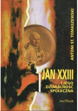 Jan XXIII i jego działalność społeczna