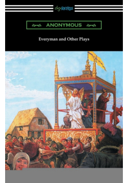 Everyman and Other Plays