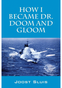 How I Became Dr. Doom and Gloom