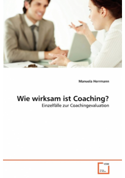 Wie wirksam ist Coaching?