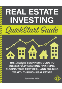 Real Estate Investing QuickStart Guide