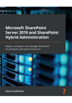 Microsoft SharePoint Server 2019 and SharePoint Hybrid Administration