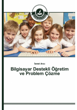 Bilgisayar Destekli Öğretim ve Problem Çözme