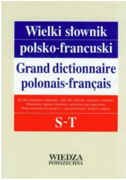 Wielki słownik polsko francuski Tom IV S - T