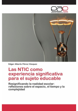 Las NTIC como experiencia significativa para el sujeto educable