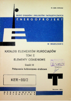 Katalog elementów rurociągów Tom 4 Część 1