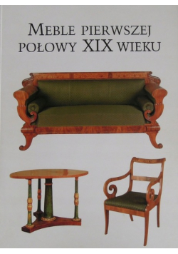 Meble pierwszej połowy xix wieku