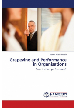 Grapevine and Performance in Organisations