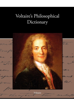 Voltaire s Philosophical Dictionary