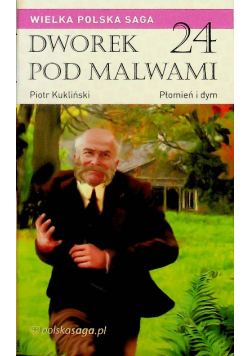 Dworek pod malwami Tom 24 Płomień i dym
