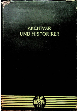 Archivar und historiker
