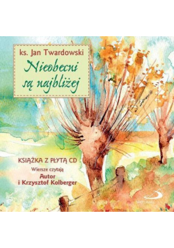 Nieobecni są najbliżej + CD