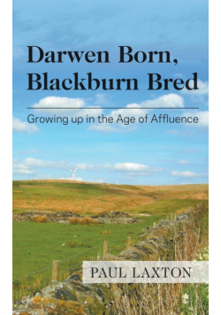 Darwen Born, Blackburn Bred