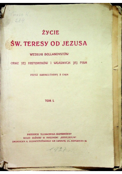 Życie świętej Teresy od Jezusa Tom 1 ok 1927 r.