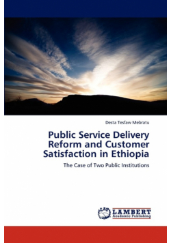 Public Service Delivery Reform and Customer Satisfaction in Ethiopia