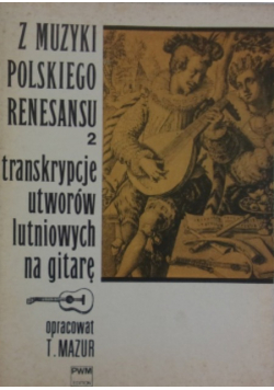 Z muzyki polskiego renesansu 1