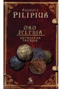 Oko Jelenia. T.3. Drewniana Twierdza w.2012