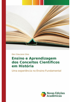 Ensino e Aprendizagem dos Conceitos Científicos em História