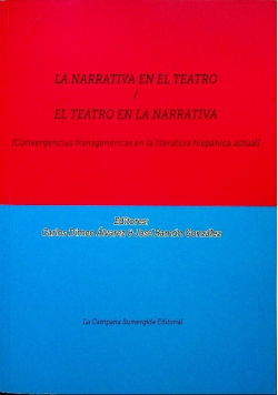 La Narrativa en el Teatro / El Teatro En La Nappativa