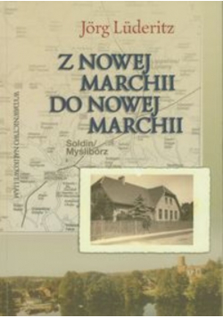 Z Nowej Marchii do Nowej Marchii