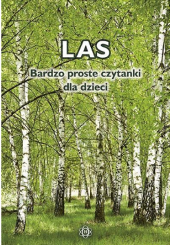 Las. Bardzo proste czytanki dla dzieci