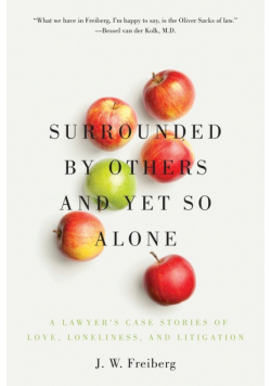 Surrounded by Others and Yet So Alone