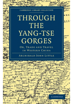 Through the Yang-Tse Gorges