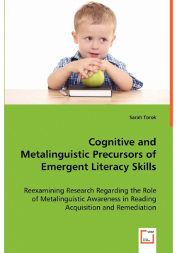 Cognitive and Metalinguistic Precursors of Emergent Literacy Skills