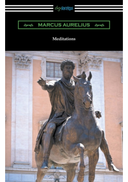 Meditations (Translated by George Long with an Introduction by Alice Zimmern)