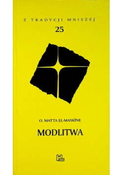 Z tradycji mniszej Tom 25 Modlitwa