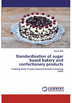 Standardization of sugar based bakery and confectionery products